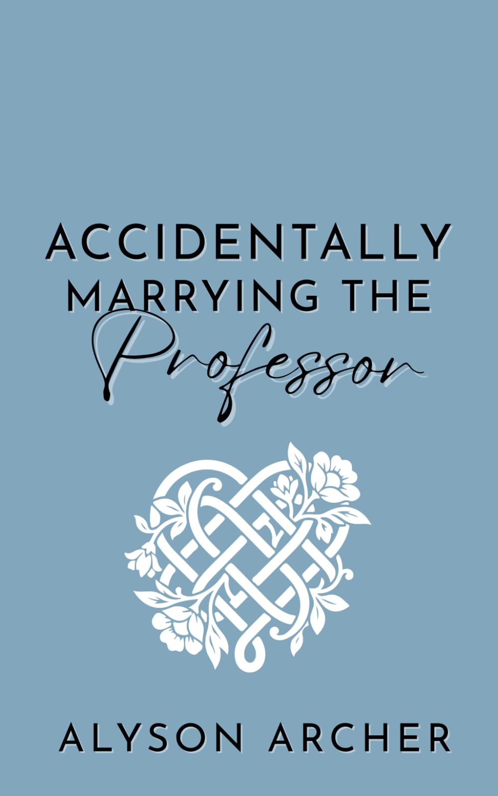 Accidentally Marrying the Professor