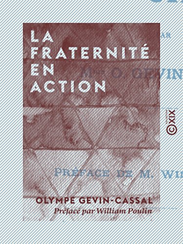 La Fraternité en action (French Edition)