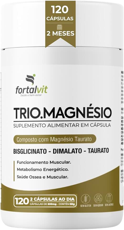 TRIO.MAGNÉSIO - Longa Duração: 2 Meses de Uso, Bisglicinato - Dimalato - Taurato, 260mg Alta Concentração,120 Cápsulas, Fortalvit