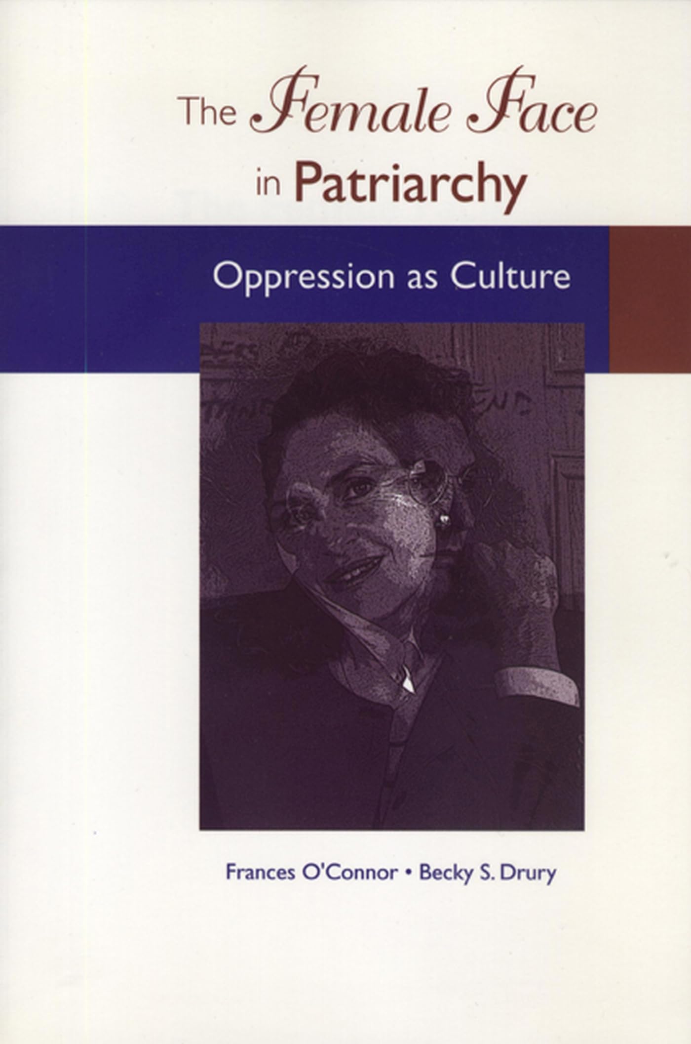 Buy The Female Face in Patriarchy: Oppression As Culture — BookShops.in