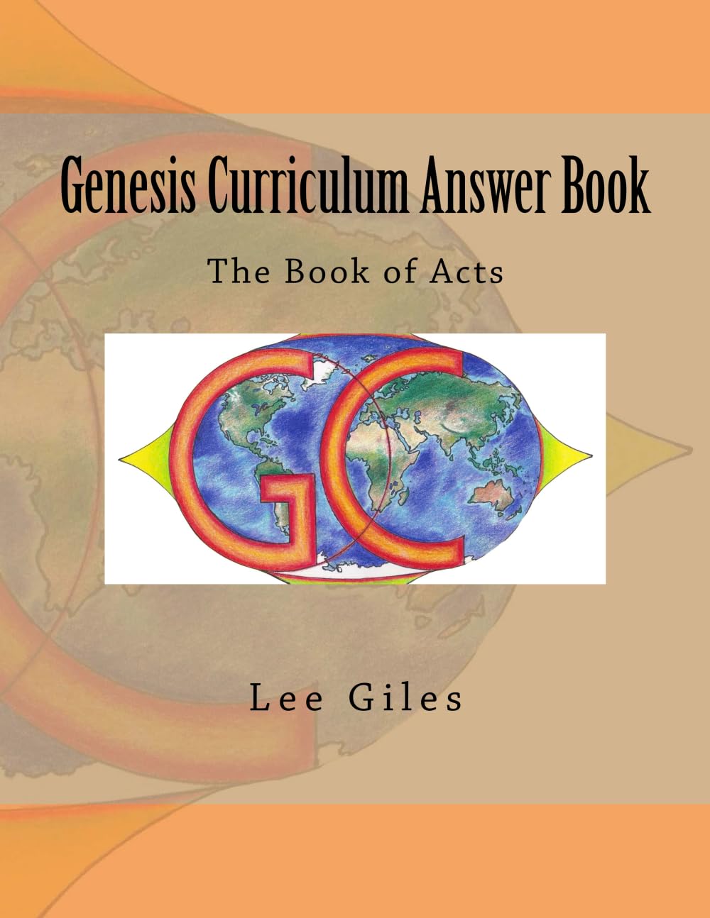 Genesis Curriculum Answer Book: The Book of Acts: Volume 4