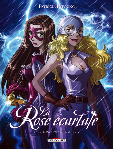 Télécharger La Rose écarlate T09: Me pardonneras-tu ? PDF