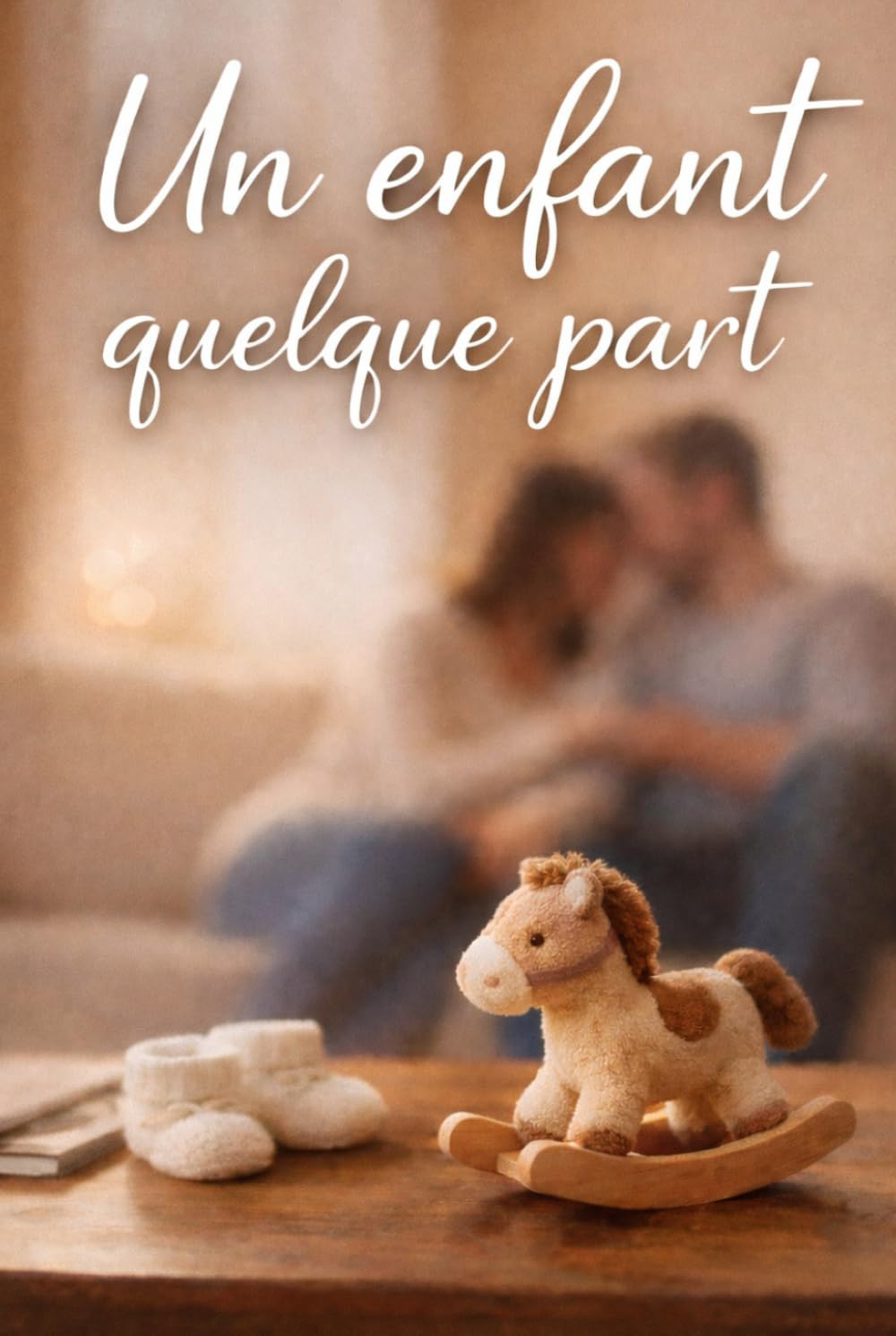 Un enfant quelque part: Le roman poignant d'un coupe confronté à l'infertilité et à l'espoir (Le parcours d'une vie)