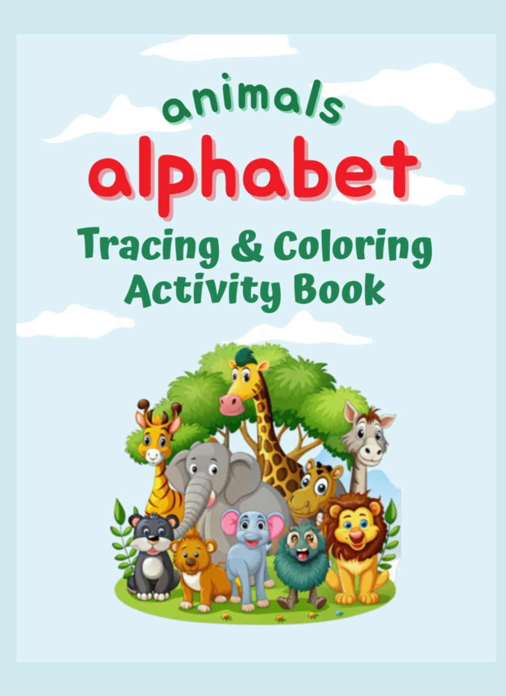 Animal alphabet tracing and coloring activity book