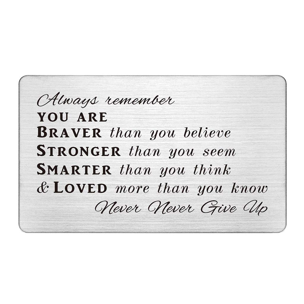 FALOGIJE Inspirational Wallet Card Gifts, Permanent Engraving Wallet Insert, Always Remember You are Braver than You Believe, Never Never Give Up, Encouragement Birthday Gifts for Men