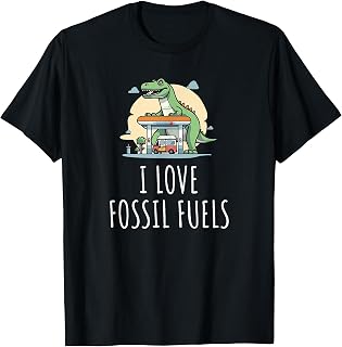 I Love Fossil Fuels T-Shirt