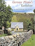 Gervase Phinn's Yorkshire : A Pictorial Journey