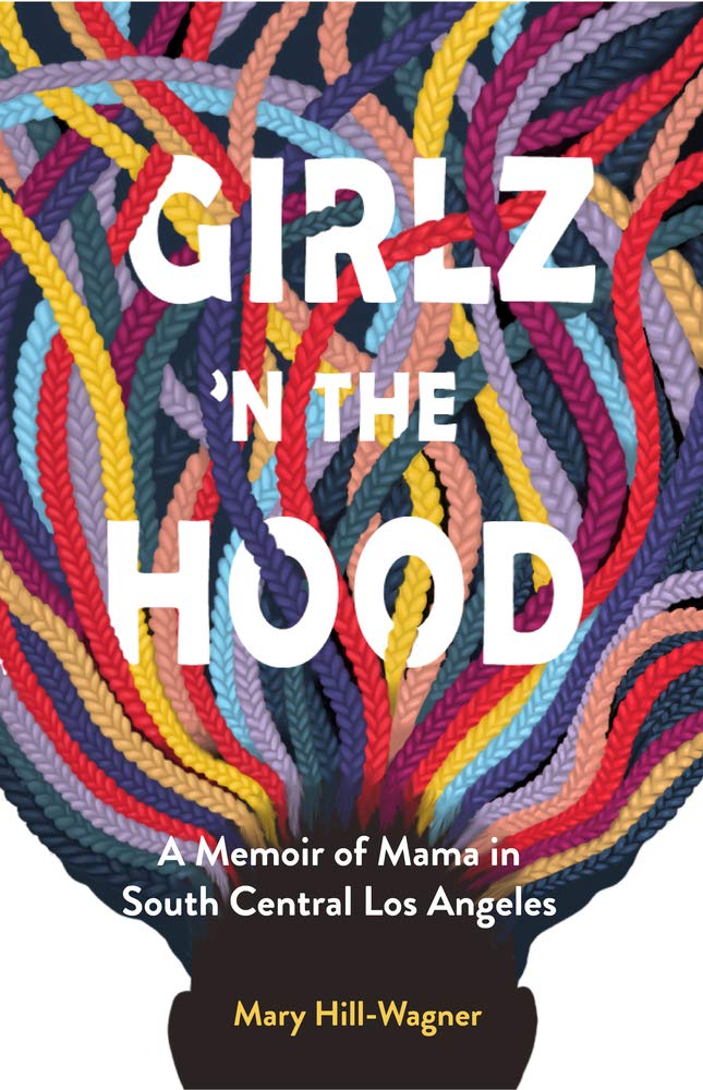 Buy Girlz 'n the Hood: A Memoir of Mama in South Central Los Angeles — BookShops.in
