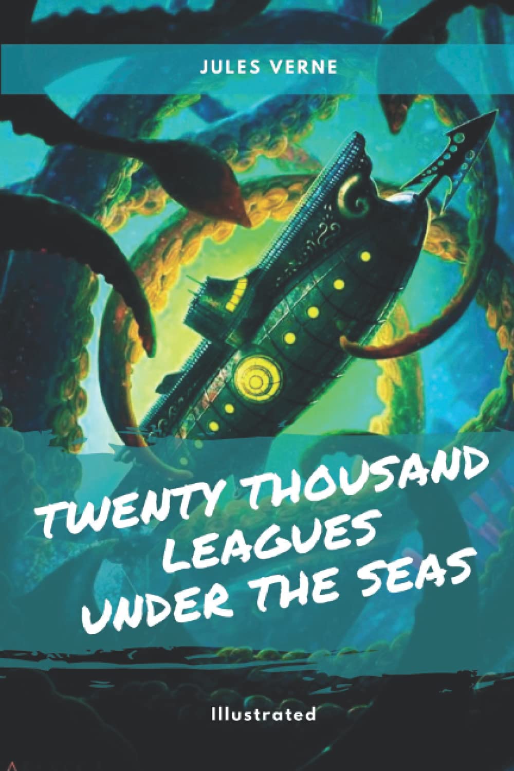 Twenty Thousand Leagues Under the Seas: Illustrated