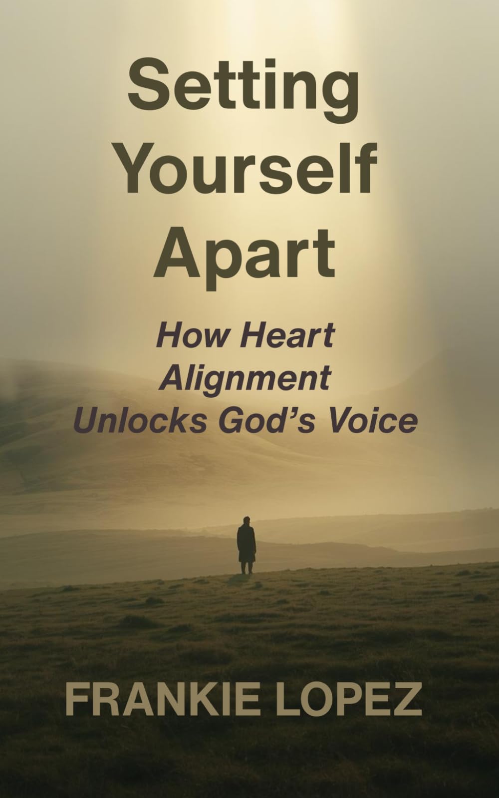 Setting Yourself Apart: How Heart Alignment Unlocks God’s Voice.