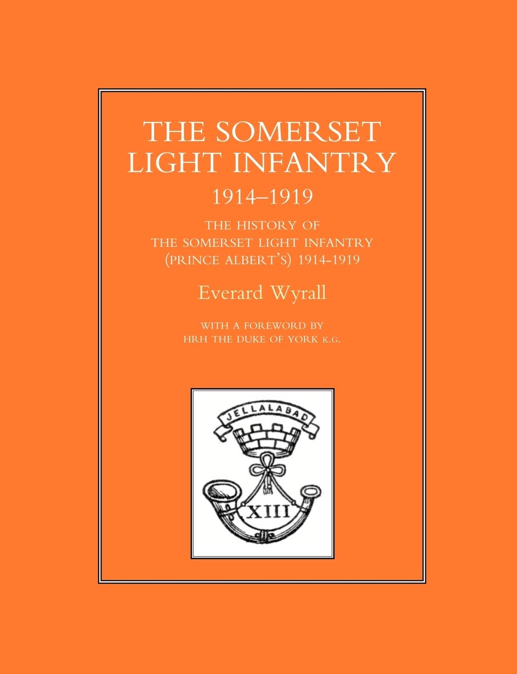 History of the Somerset Light Infantry (Prince Albert's) 1914-1919
