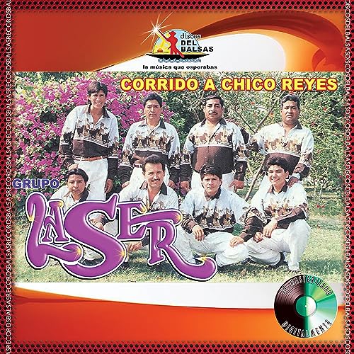 Amazon Music - Grupo LaserのCorridos a Chico Reyes - Amazon.co.jp