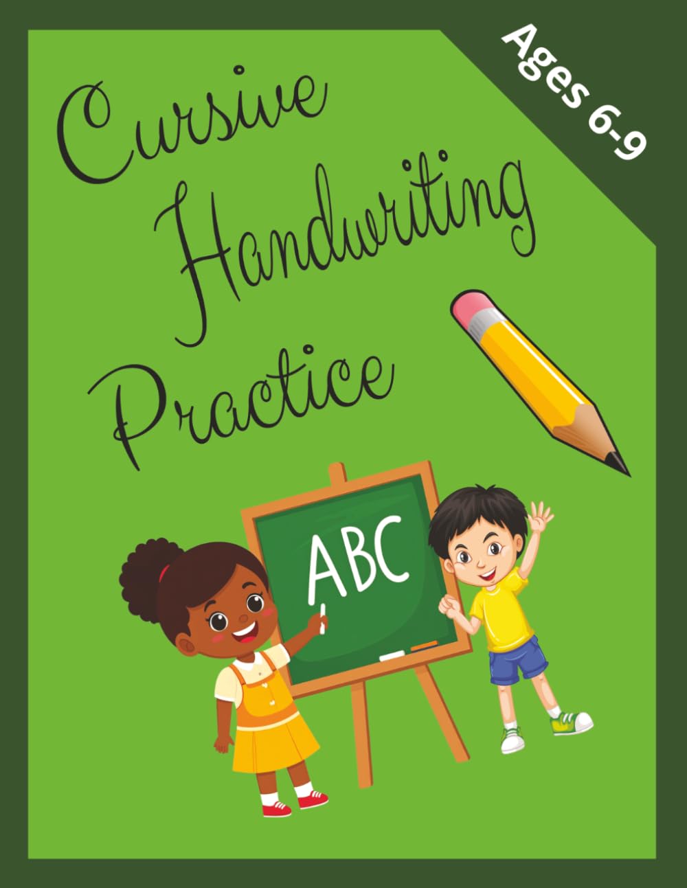 Cursive Handwriting Practice: Grades 1-3 Beginning Cursive Handwriting Workbook | Writing Book with Letter Tracing Activities Perfect for Classroom or Homeschool Curriculum |