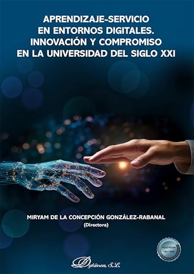 Aprendizaje-servicio en entornos digitales. Innovación y compromiso en la universidad del siglo XXI
