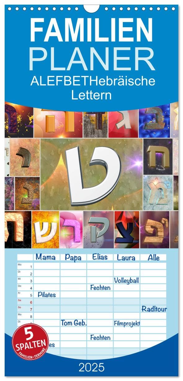 Familienplaner 2025 - Alefbet Hebräische Lettern mit 5 Spalten (Wandkalender, 21 cm x 45 cm), CALVENDO: Die hebräischen Buchstaben des Alef-Bet kunstvoll dargestellt. (CALVENDO Kunst)