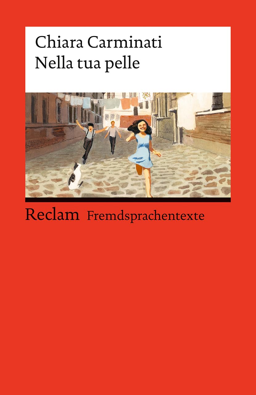 Nella tua pelle: [Fremdsprachentexte] - Italienischer Text mit deutschen Worterklärungen. B1-B2 (GER) - Originalversion mit Erläuterungen - Die fesselnde Aufarbeitung eines tragischen Kriegsphänomens