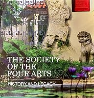 The Society Of The Four Arts 1884886256 Book Cover
