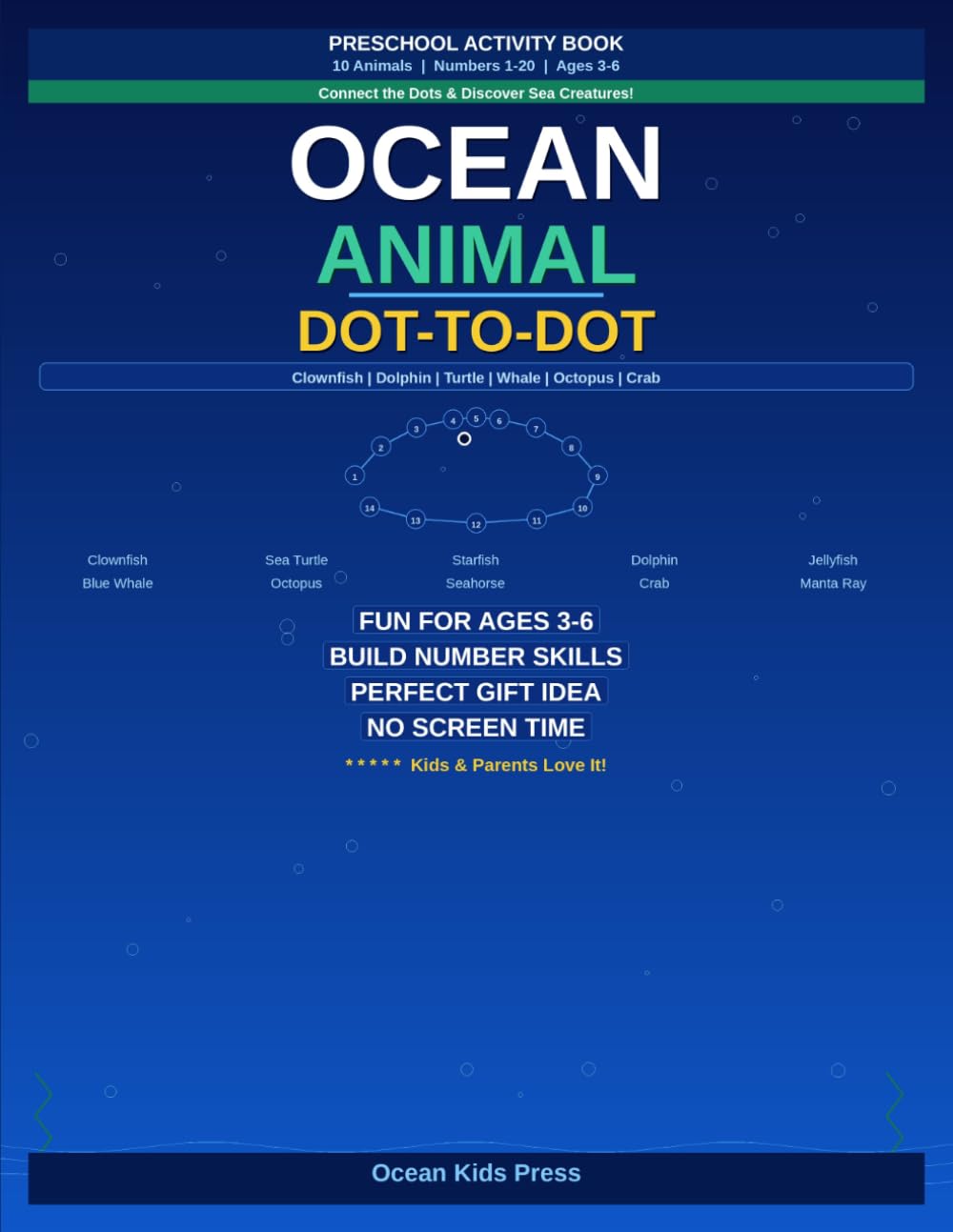 Ocean Animal Dot-to-Dot Activity Book for Kids: Connect the Dots 1-20 | 10 Sea Creatures | Fun Preschool Activity Book Ages 3-6