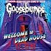 Classic Goosebumps: Welcome to Dead House