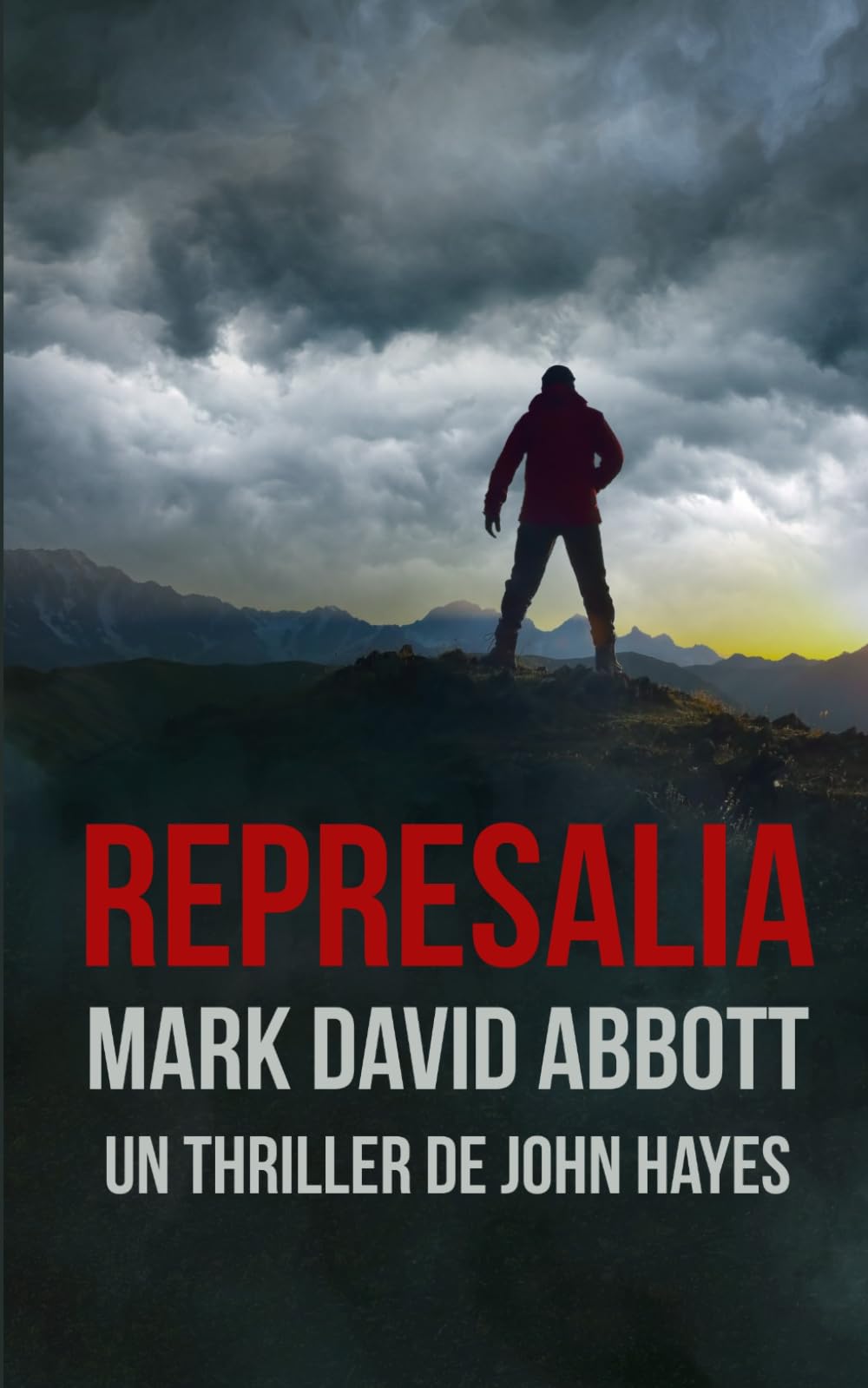 Represalia: Un Thriller de John Hayes: #5