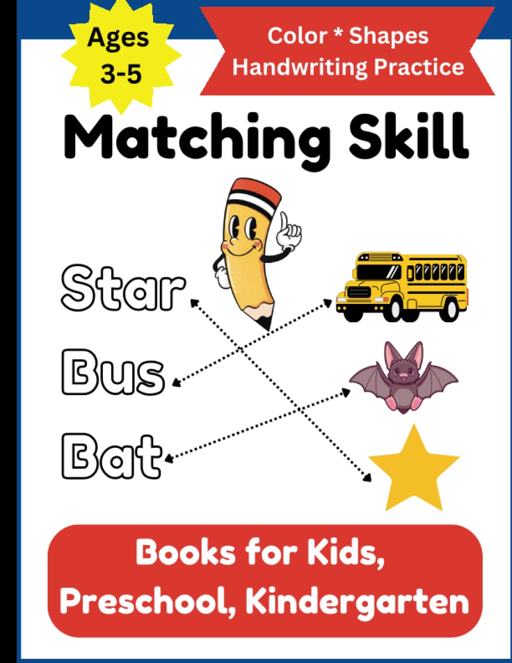 Matching Book for Kids Ages 3-5, Matching Skill: Color Shapes Sight Words Handwriting Practice Paper for Kids, Preschool, Kindergarten (Play and ...