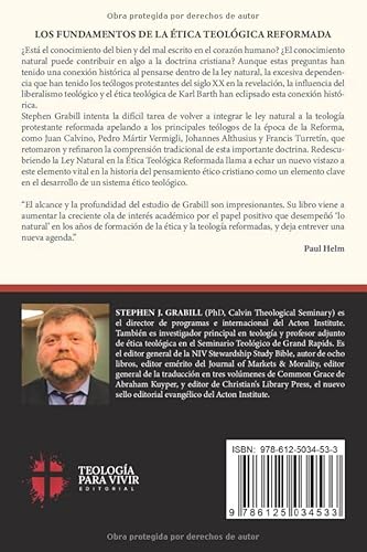 Redescubriendo la Ley Natural en la Etica Teologica Reformada: La etica reformada de los siglos XVI