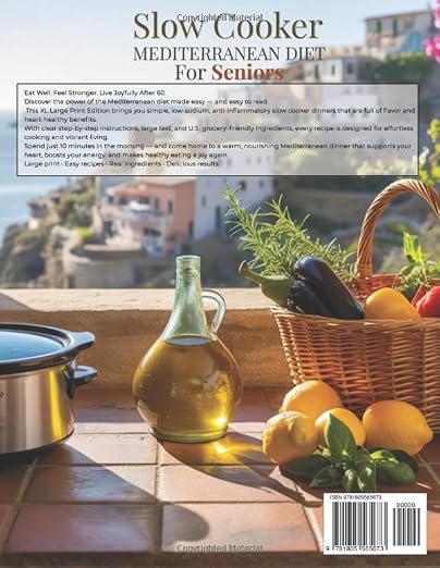 Slow Cooker Mediterranean Diet for Seniors: Easy, Low-Sodium & Anti-Inflammatory One-Pot Recipes for Effortless Mediterranean Dinners That Boost Energy, Support Heart Health, and Bring Joy After 60 image 2