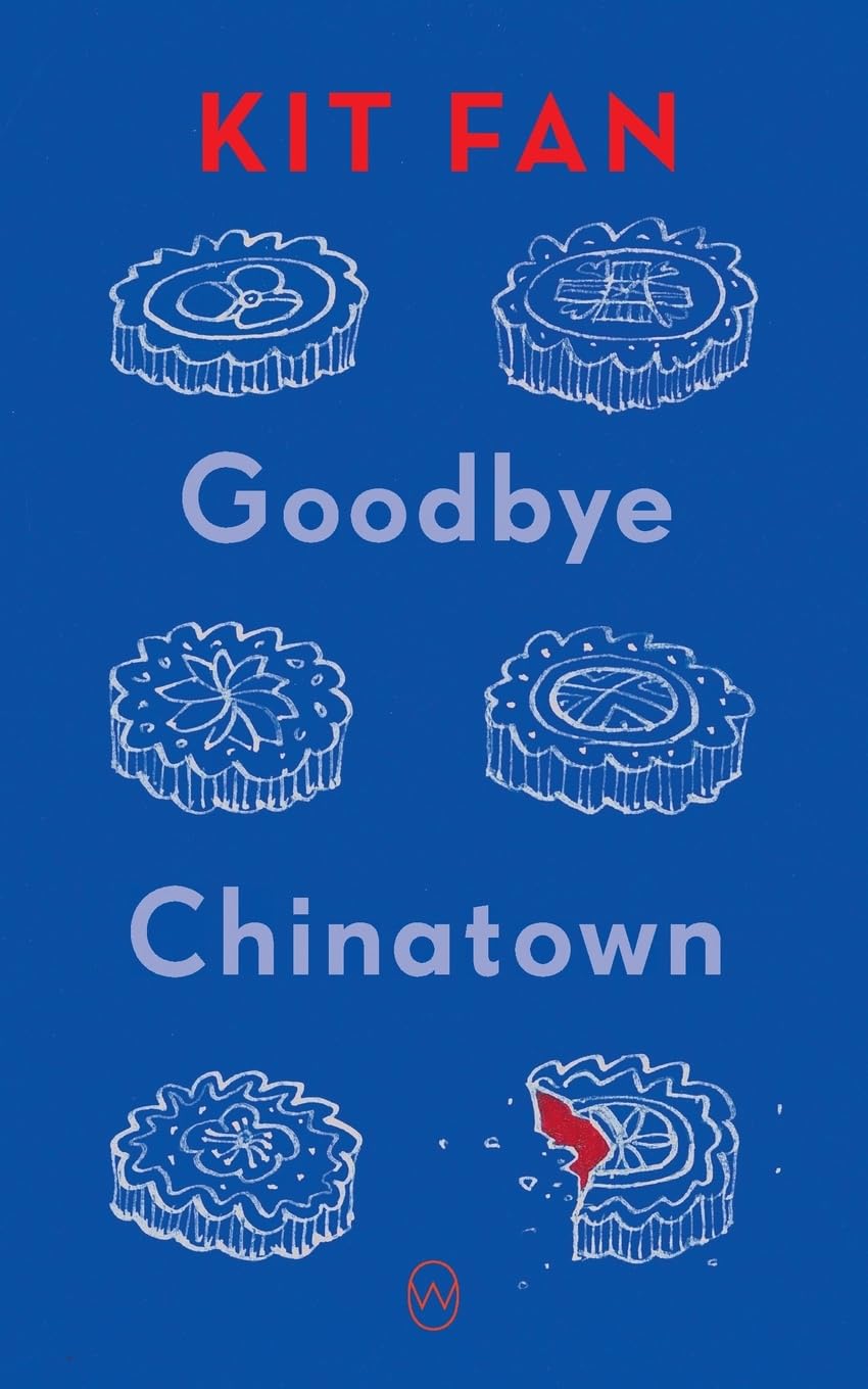Goodbye Chinatown by Kit Fan - 9781642861655