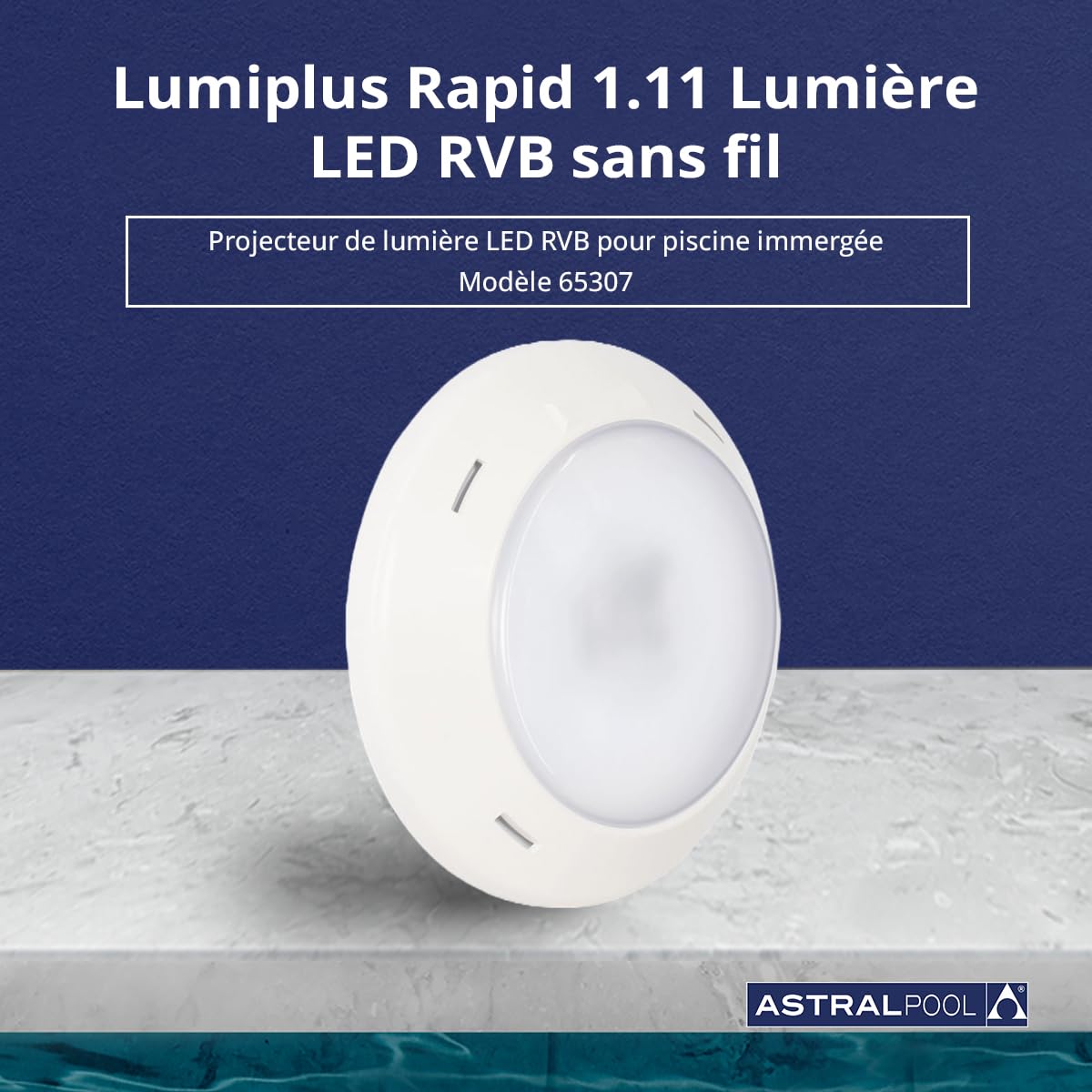 Projecteur de piscine LED RGB sans fil LumiPlus Rapid avec télécommande RC1100-27W (37VA) - 1 100 lm - Pour piscines en béton - Éclairage optimal et économe en énergie - AstralPool
