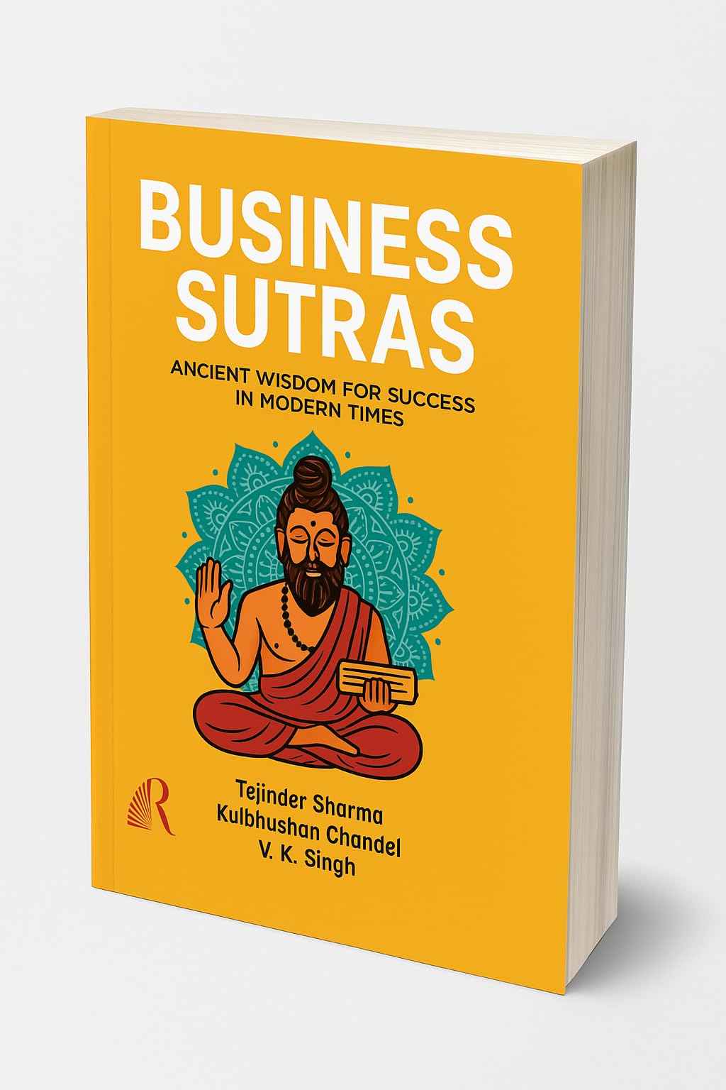 Business Sutras: Ancient Wisdom For Success In Modern Times