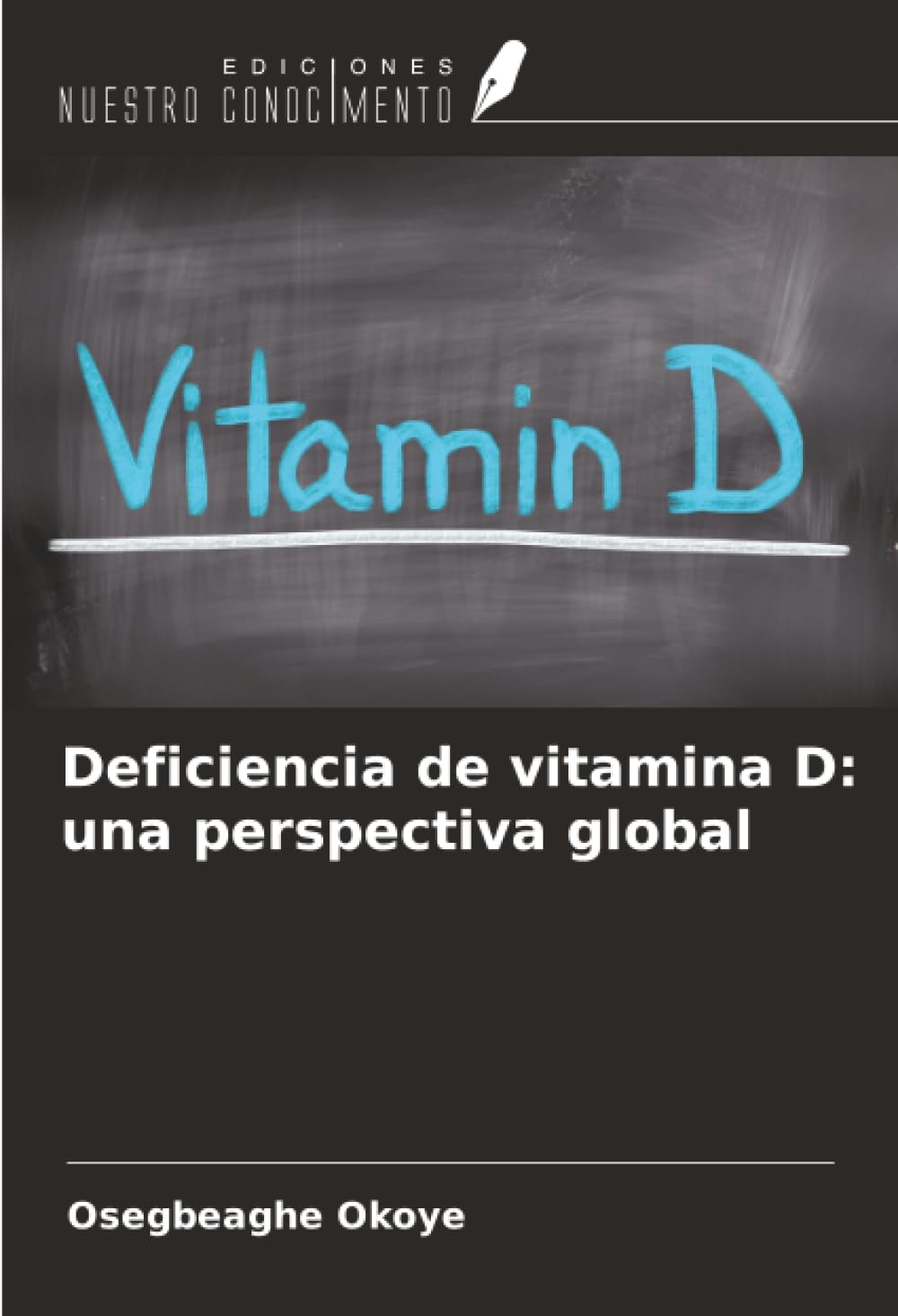 Deficiencia de vitamina D: una perspectiva global