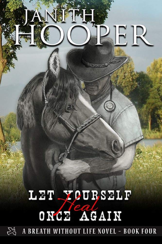 Let Yourself Heal Once Again (A Breath Without Life Novel Book 4)