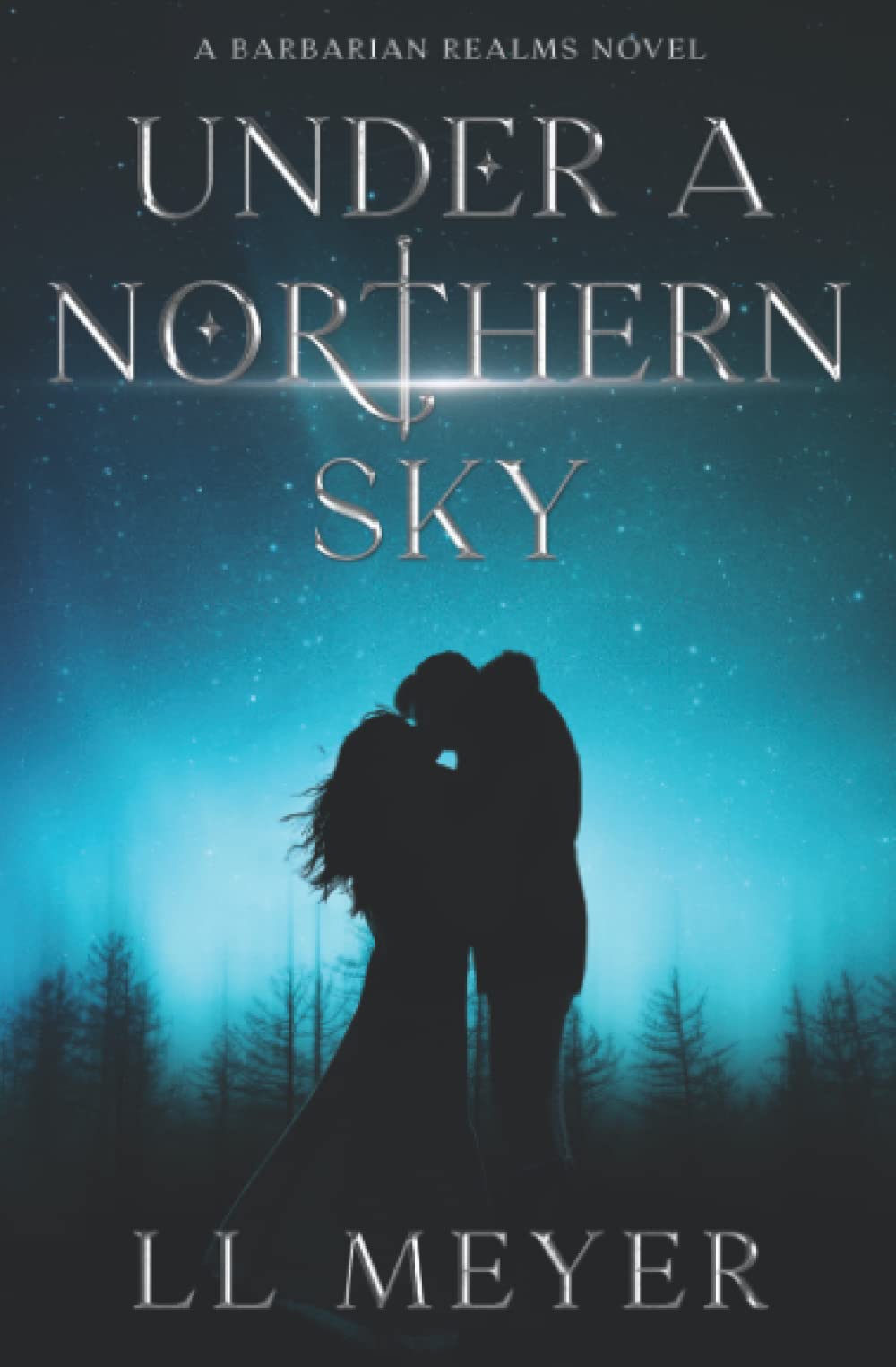 Under a Northern Sky: 1 (The Barbarian Realms)