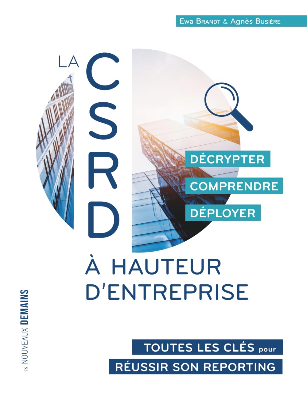 La CSRD à hauteur d'entreprise: Toutes les clés pour réussir votre reporting