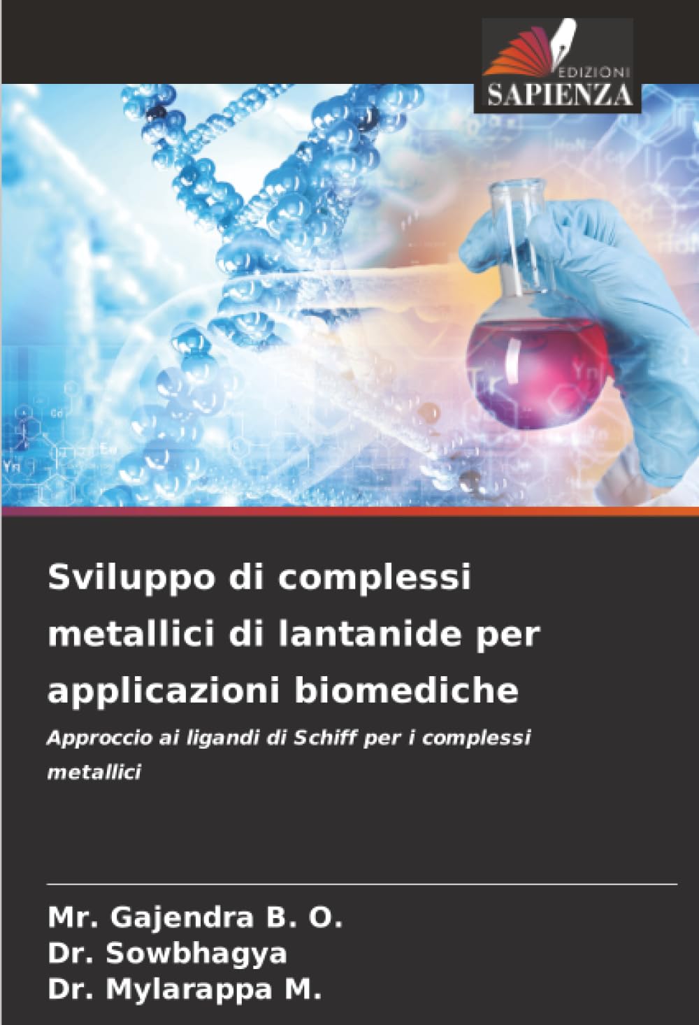 Sviluppo di complessi metallici di lantanide per applicazioni biomediche: Approccio ai ligandi di Schiff per i complessi metallici