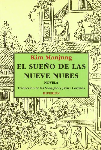 El sueño de las nueve nubes: Novela. Traducción de Na Song-Joo y Javier Cortines (Libros Hiperión)