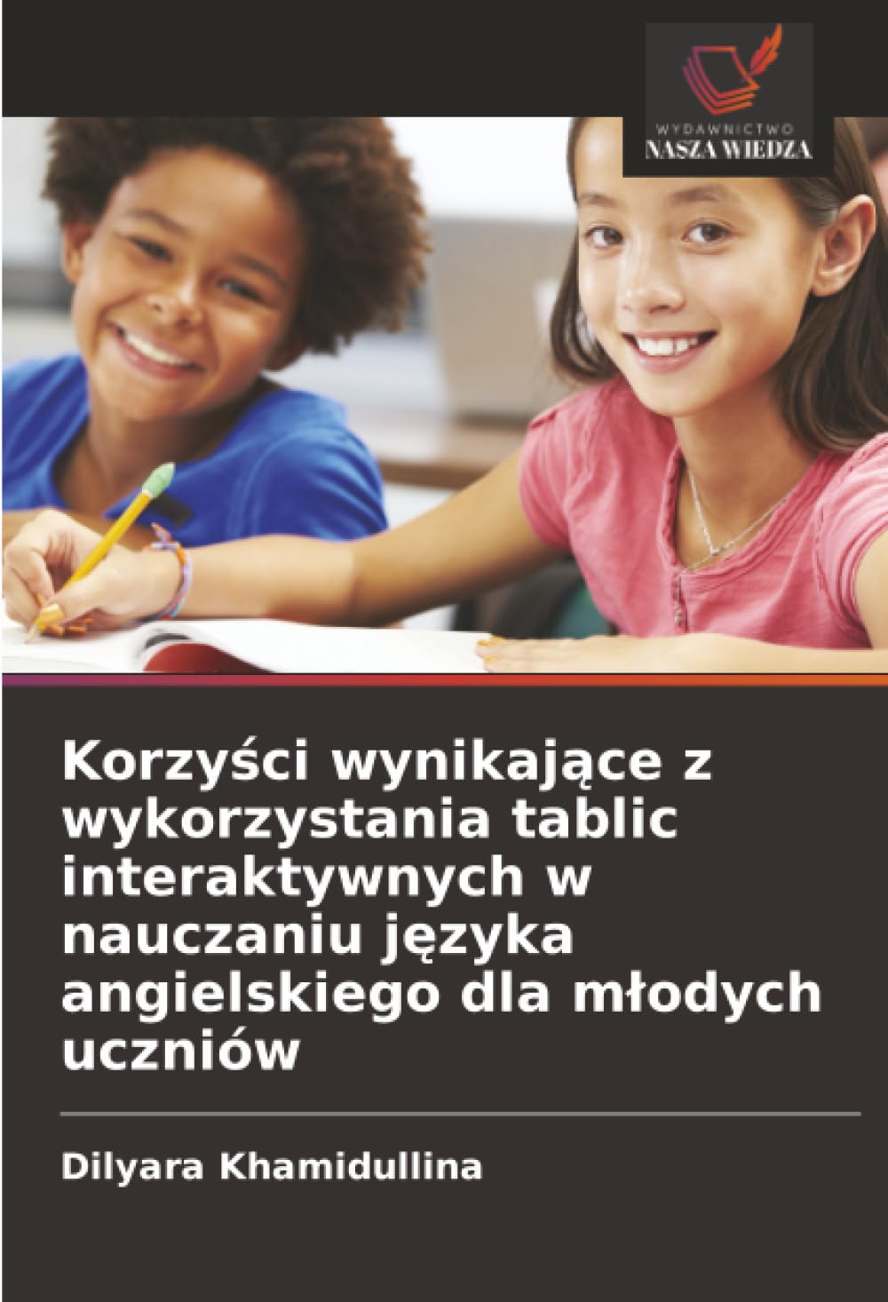 Korzyści wynikające z wykorzystania tablic interaktywnych w nauczaniu języka angielskiego dla młodych uczniów