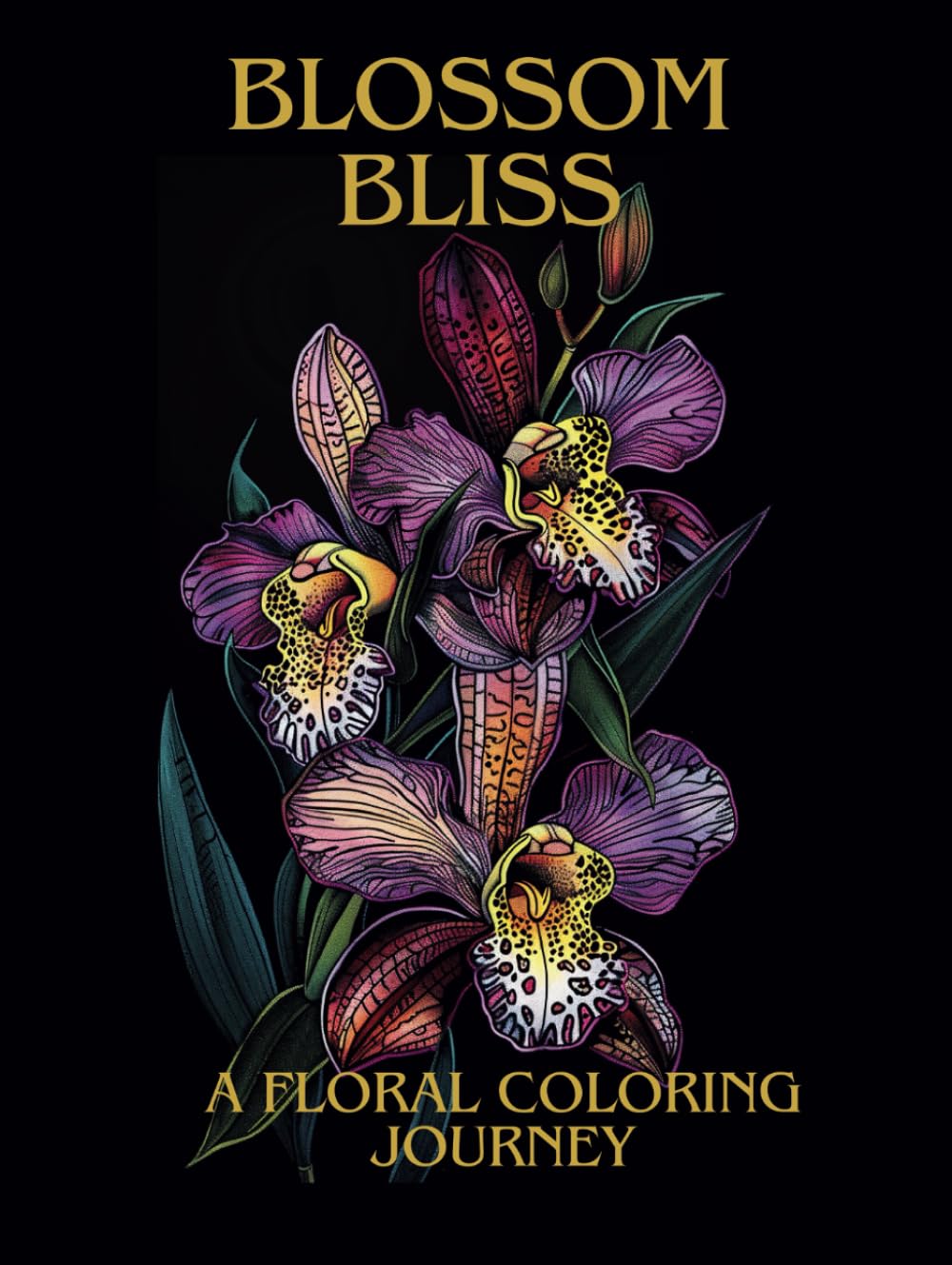 Blossom Bliss: A flower coloring journey: Unwind and Reconnect with Nature Through Beautiful Botanical Illustrations