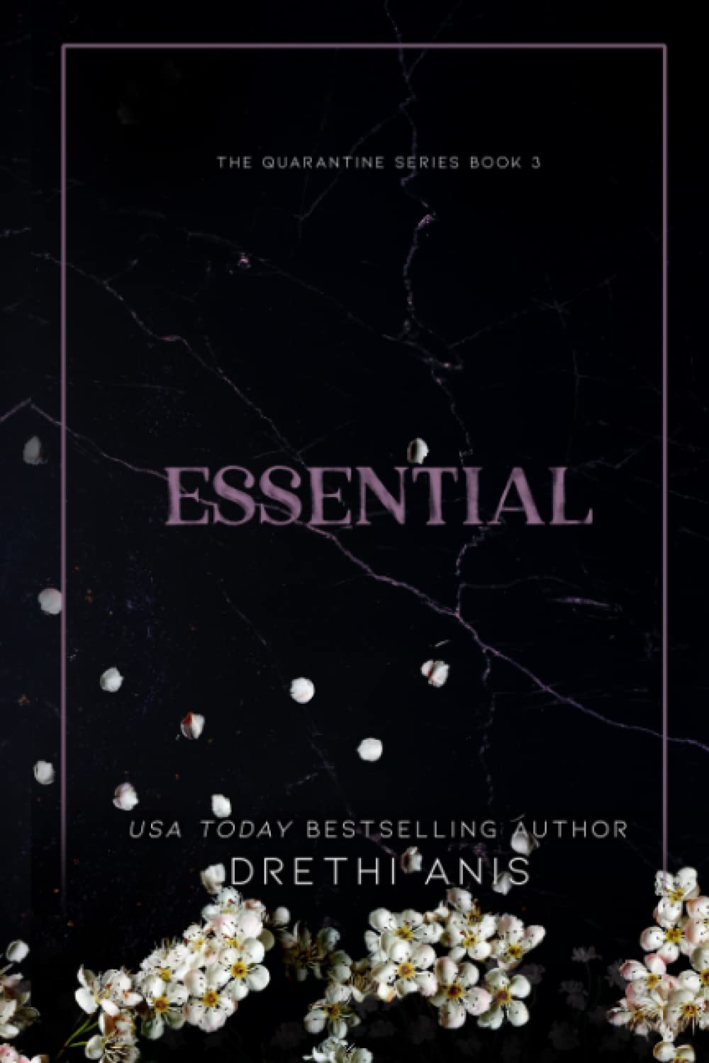 Essential: A Dark Romance (Book 3 of The Quarantine Series)