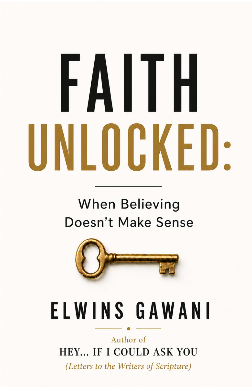 Faith Unlocked: When Believing Doesn’t Make Sense