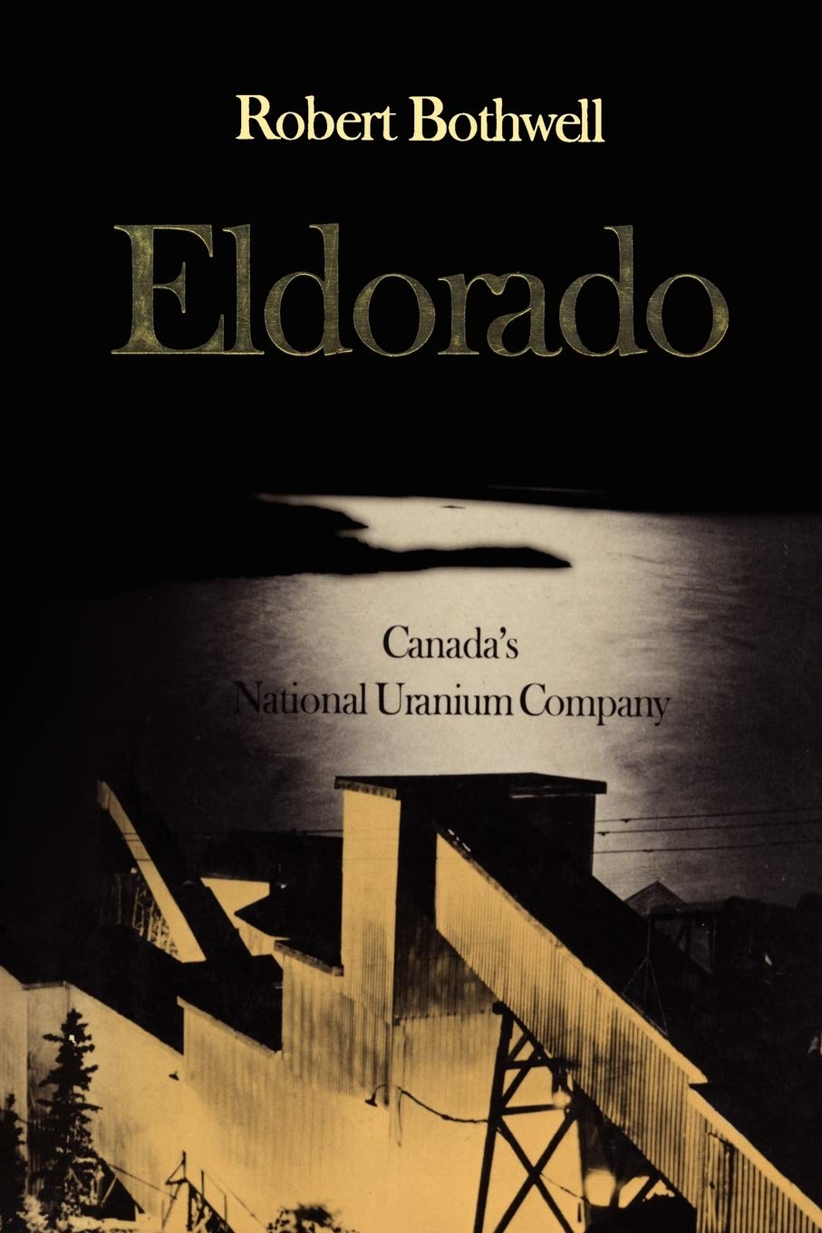 Eldorado: Canada's National Uranium Company