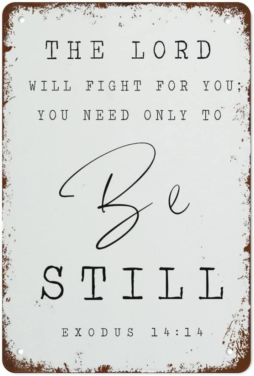 The Lord Will Fight for You Metal Signs Vintage You Need Only to Be Still Bible Verse Wall Art Christian Gift Retro Poster Plaque for Farm Office Pubs Club Wall Decor Plaque 8×12 Inch