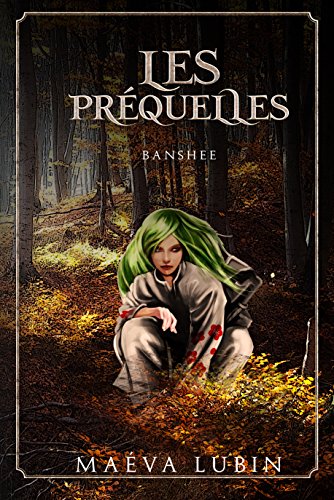Télécharger Banshee (Les Préquelles t. 1) Livre PDF Gratuit