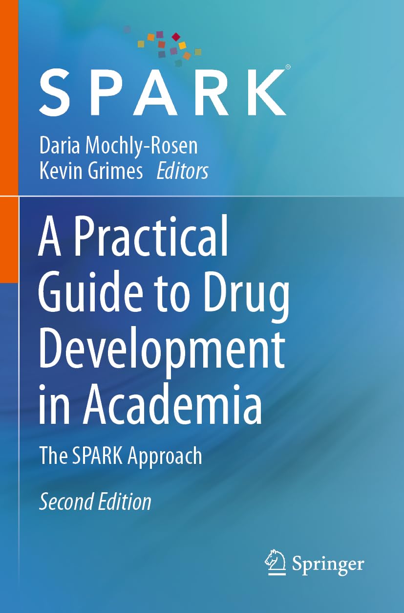 A Practical Guide to Drug Development in Academia: The SPARK Approach