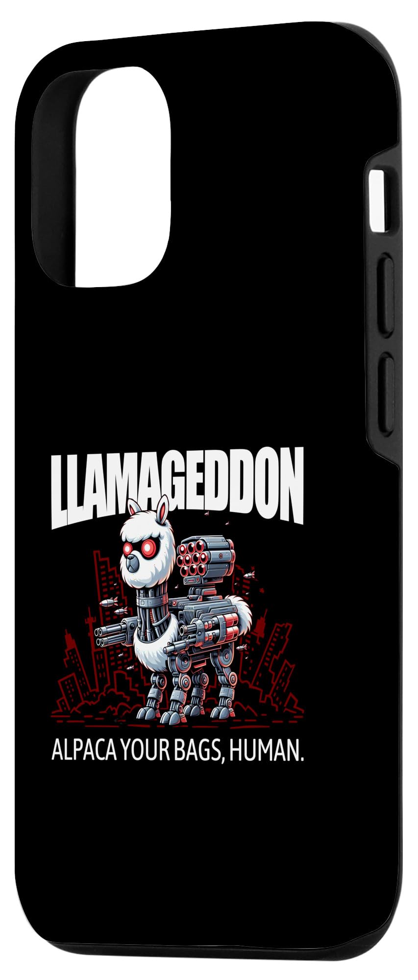 iPhone 13 Pro LLAMAGEDDON - Alpaca Your Bags, Human. L800 Cyborg Llama Case - Image 2