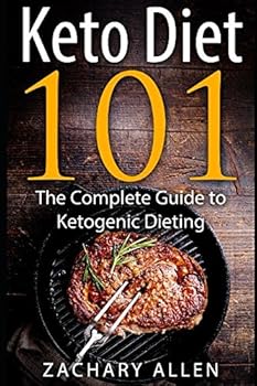 Paperback Keto Diet 101: The Complete Guide to Ketogenic Dieting Book
