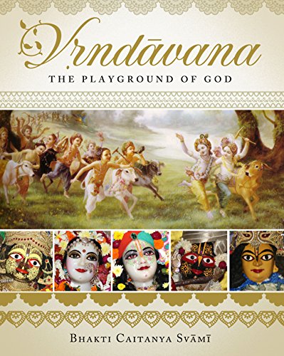 Vrindavan, The Playground of God (Vrindavan