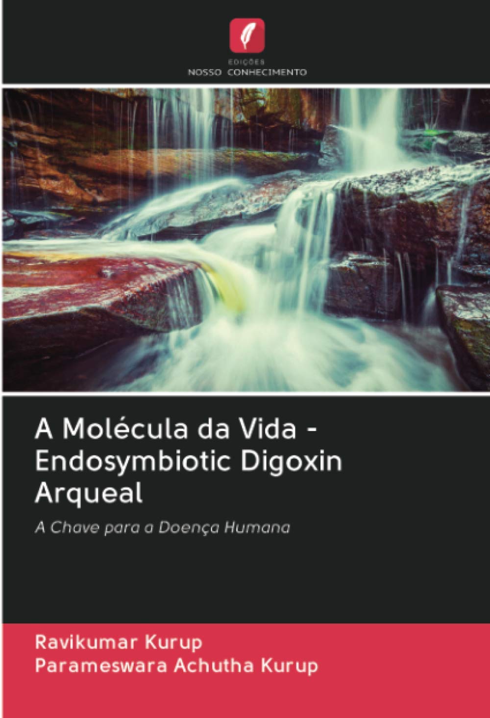 A Molécula da Vida - Endosymbiotic Digoxin Arqueal: A Chave para a Doença Humana