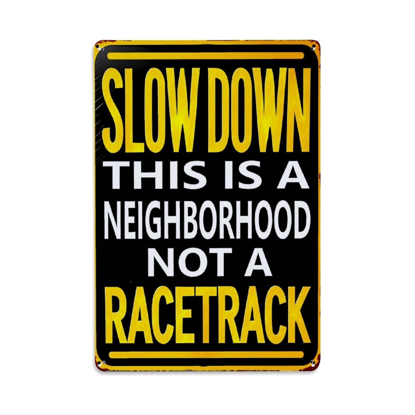 Enderetf Vintage Slow Down This Is A Neighborhood Not A Racetrack Tin Sign Metal Poster, Home Bar Garage Man Cave Cafe Indoor & Outdoor Wall Decoration 8X12inches