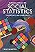 Introduction to Social Statistics: The Logic of Statistical Reasoning -  Dietz, Thomas, Hardcover
